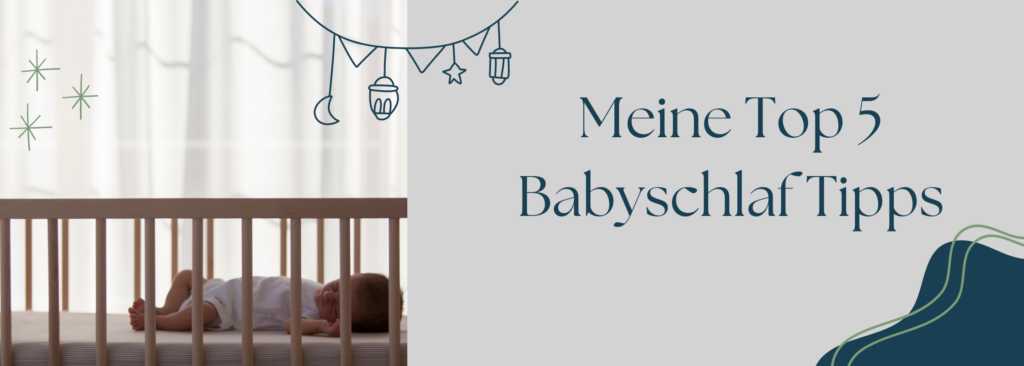 Meine Top 5 Babyschlaf Tipps Top 5 Babyschlaf Tipps für ruhige Nächte